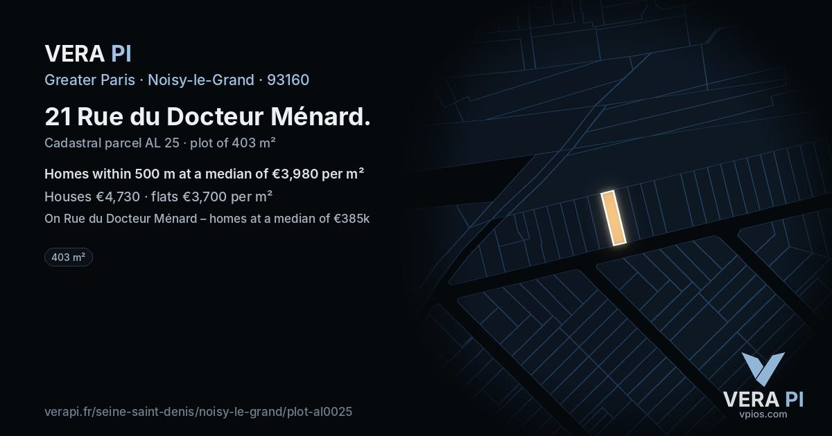 21 Rue du Docteur Ménard, Noisy-le-Grand at night – the plot lit, the parcels around coloured by the prices near them