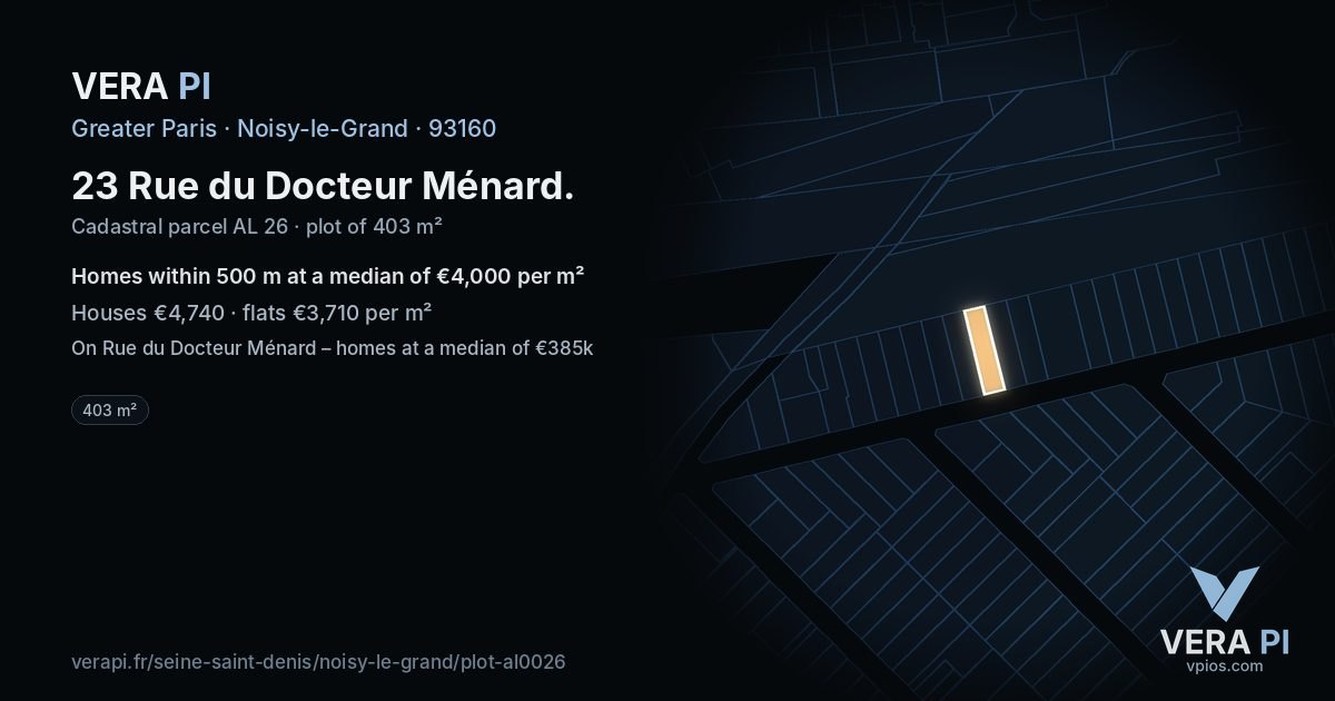 23 Rue du Docteur Ménard, Noisy-le-Grand at night – the plot lit, the parcels around coloured by the prices near them