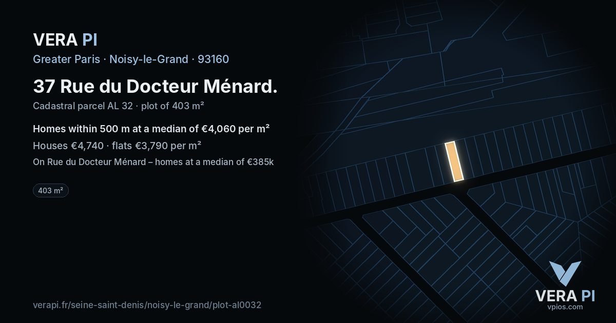 37 Rue du Docteur Ménard, Noisy-le-Grand at night – the plot lit, the parcels around coloured by the prices near them