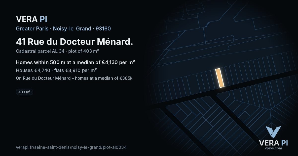 41 Rue du Docteur Ménard, Noisy-le-Grand at night – the plot lit, the parcels around coloured by the prices near them