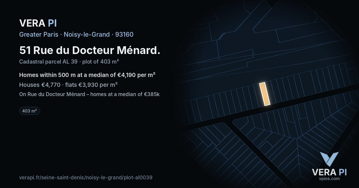 51 Rue du Docteur Ménard, Noisy-le-Grand at night – the plot lit, the parcels around coloured by the prices near them
