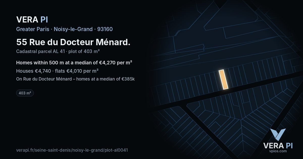 55 Rue du Docteur Ménard, Noisy-le-Grand at night – the plot lit, the parcels around coloured by the prices near them