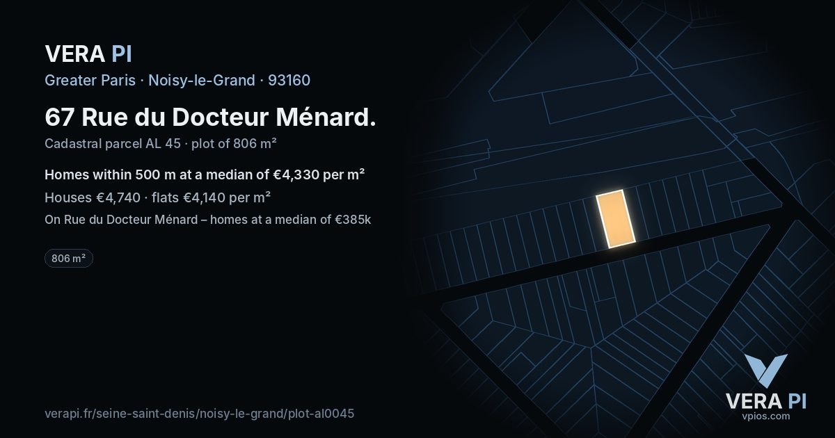 67 Rue du Docteur Ménard, Noisy-le-Grand at night – the plot lit, the parcels around coloured by the prices near them