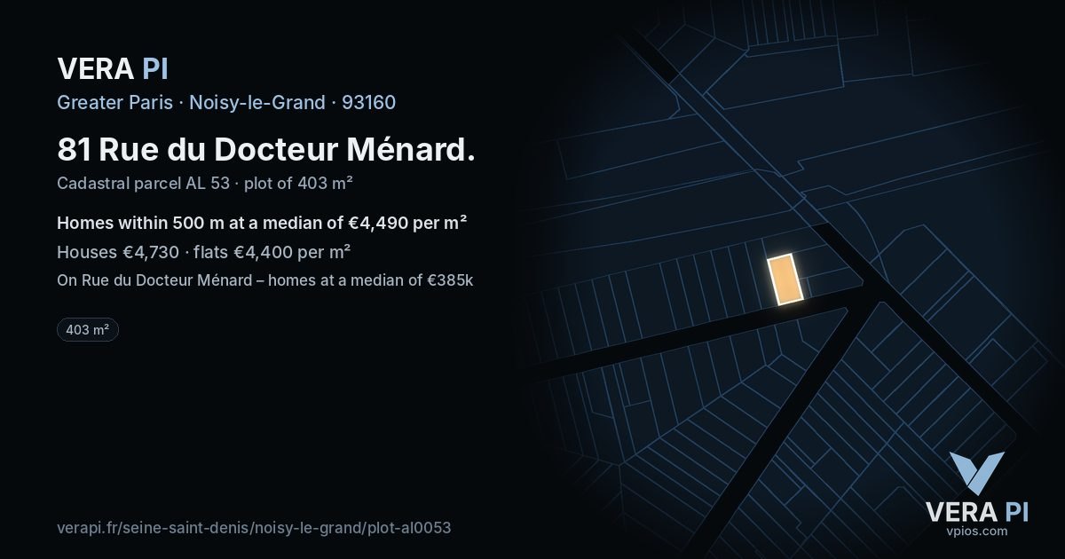 81 Rue du Docteur Ménard, Noisy-le-Grand at night – the plot lit, the parcels around coloured by the prices near them