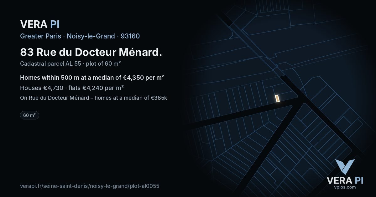 83 Rue du Docteur Ménard, Noisy-le-Grand at night – the plot lit, the parcels around coloured by the prices near them