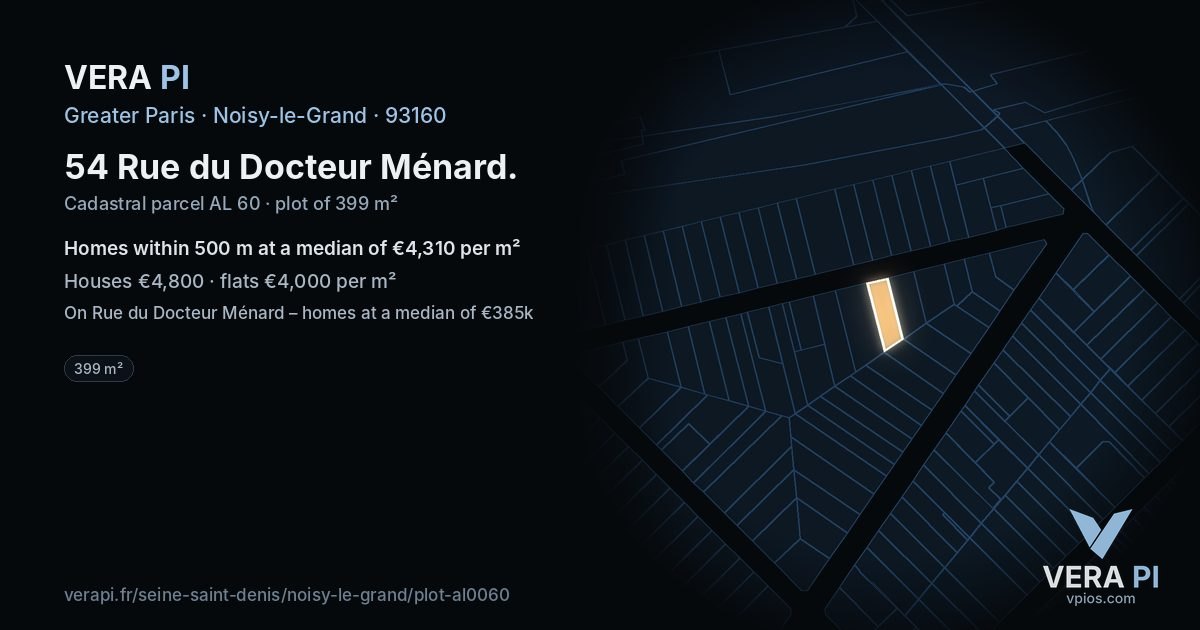 54 Rue du Docteur Ménard, Noisy-le-Grand at night – the plot lit, the parcels around coloured by the prices near them