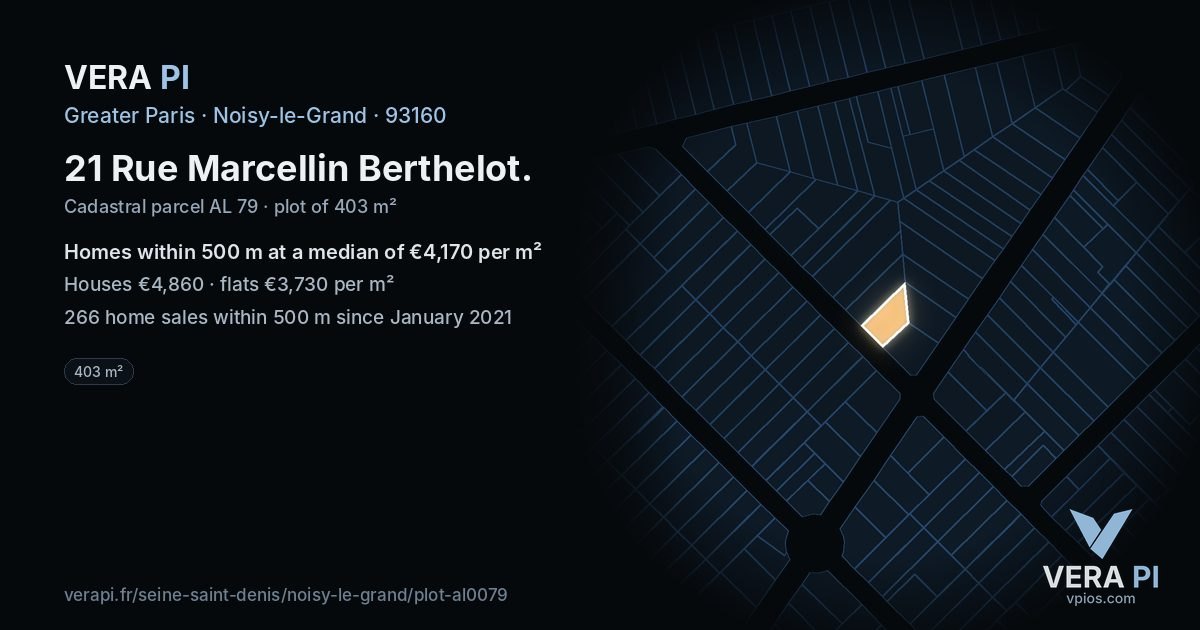 21 Rue Marcellin Berthelot, Noisy-le-Grand at night – the plot lit, the parcels around coloured by the prices near them
