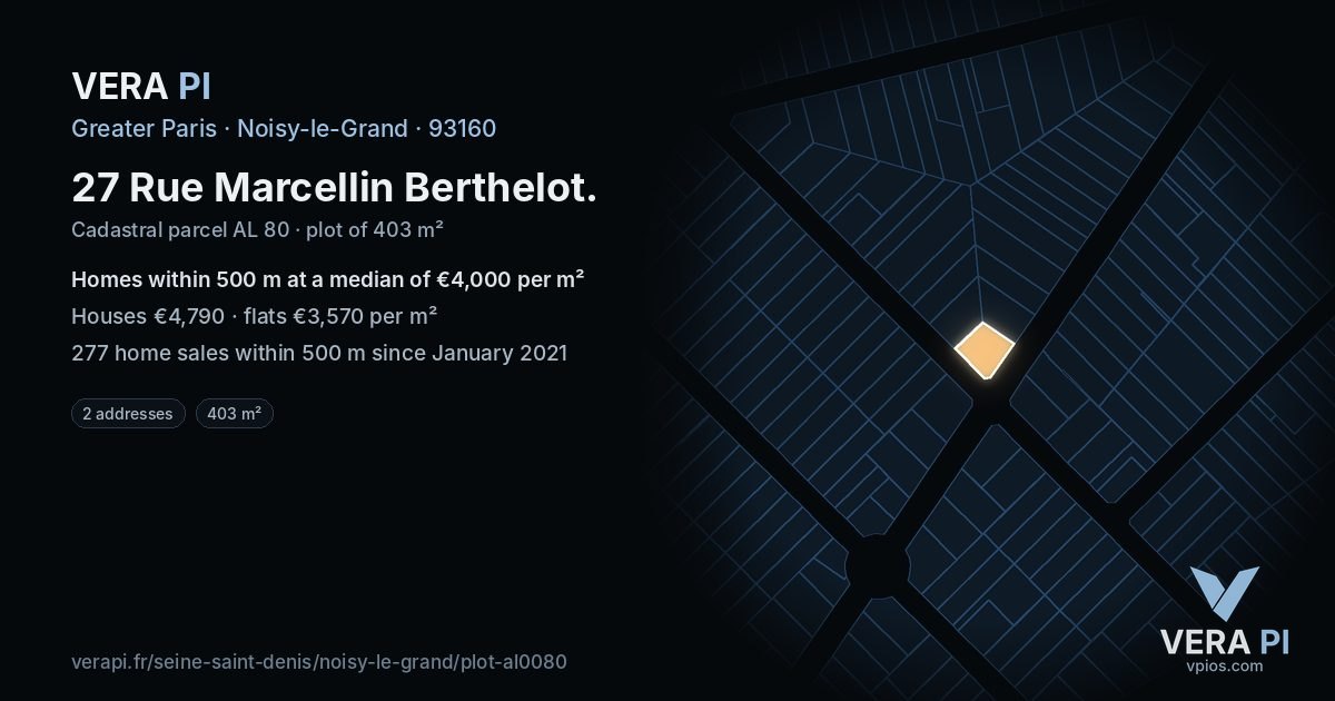 27 Rue Marcellin Berthelot, Noisy-le-Grand at night – the plot lit, the parcels around coloured by the prices near them