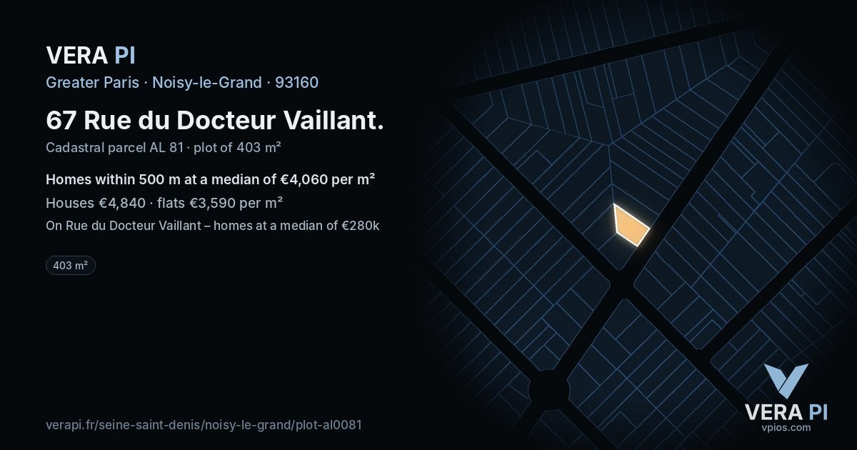 67 Rue du Docteur Vaillant, Noisy-le-Grand at night – the plot lit, the parcels around coloured by the prices near them