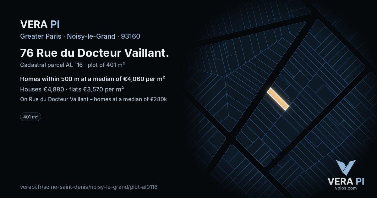 76 Rue du Docteur Vaillant, Noisy-le-Grand at night – the plot lit, the parcels around coloured by the prices near them