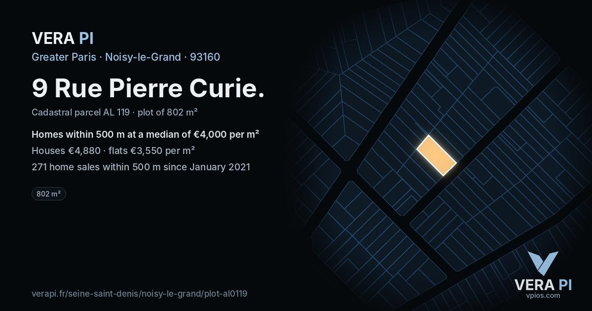 9 Rue Pierre Curie, Noisy-le-Grand at night – the plot lit, the parcels around coloured by the prices near them