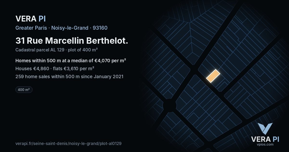 31 Rue Marcellin Berthelot, Noisy-le-Grand at night – the plot lit, the parcels around coloured by the prices near them
