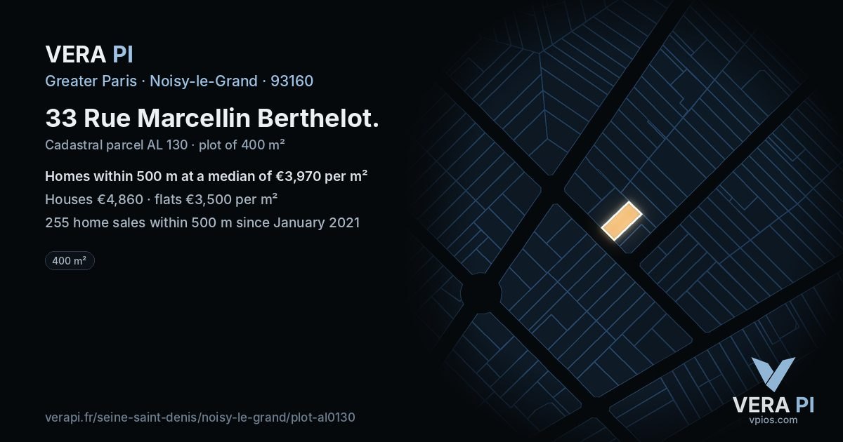 33 Rue Marcellin Berthelot, Noisy-le-Grand at night – the plot lit, the parcels around coloured by the prices near them
