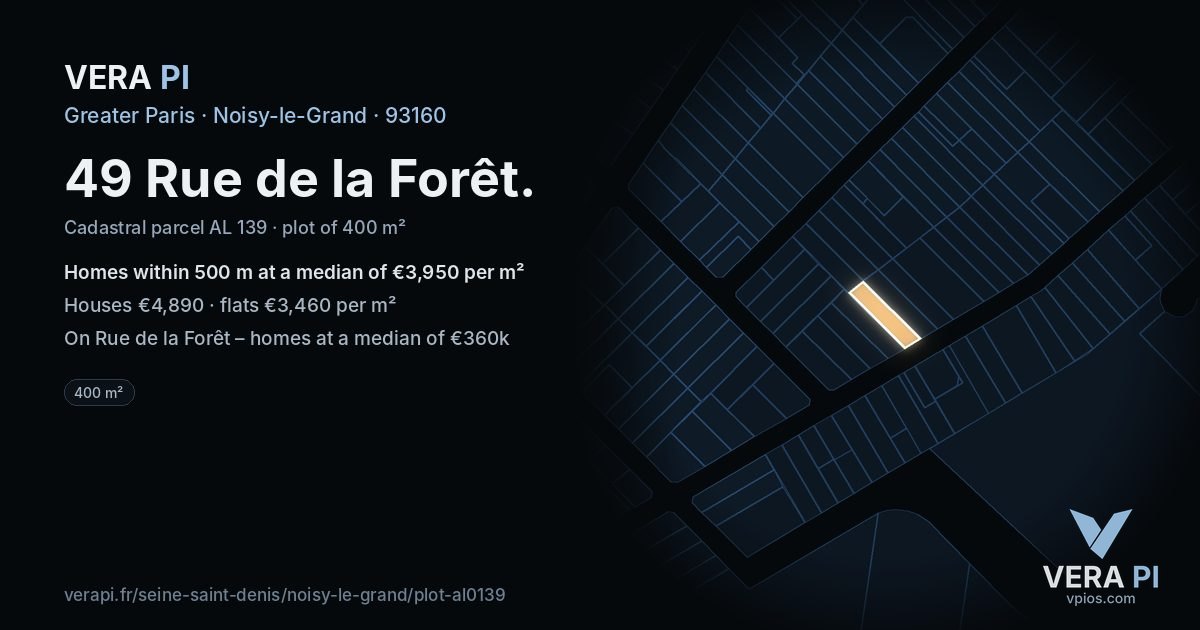 49 Rue de la Forêt, Noisy-le-Grand at night – the plot lit, the parcels around coloured by the prices near them