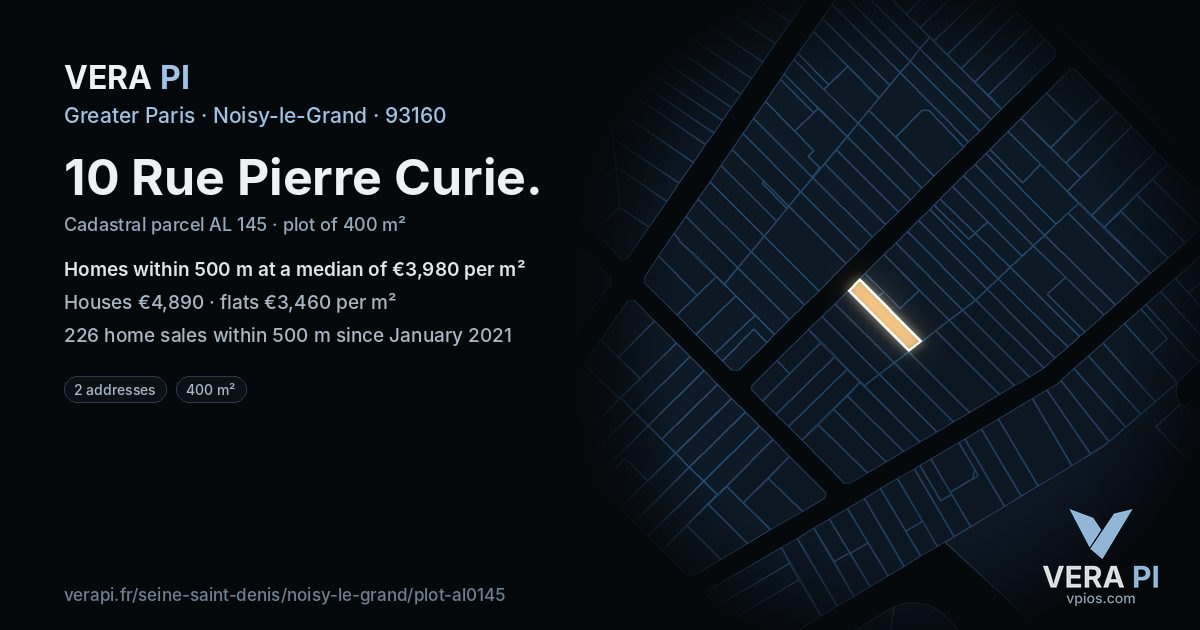 10 Rue Pierre Curie, Noisy-le-Grand at night – the plot lit, the parcels around coloured by the prices near them