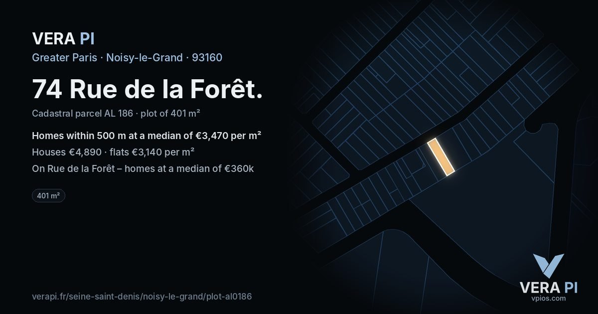 74 Rue de la Forêt, Noisy-le-Grand at night – the plot lit, the parcels around coloured by the prices near them