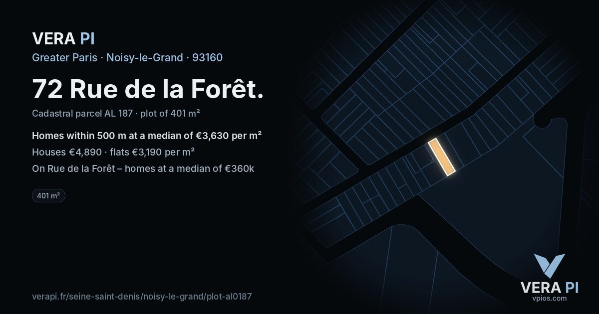 72 Rue de la Forêt, Noisy-le-Grand at night – the plot lit, the parcels around coloured by the prices near them