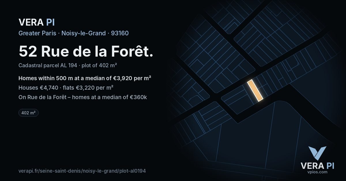 52 Rue de la Forêt, Noisy-le-Grand at night – the plot lit, the parcels around coloured by the prices near them