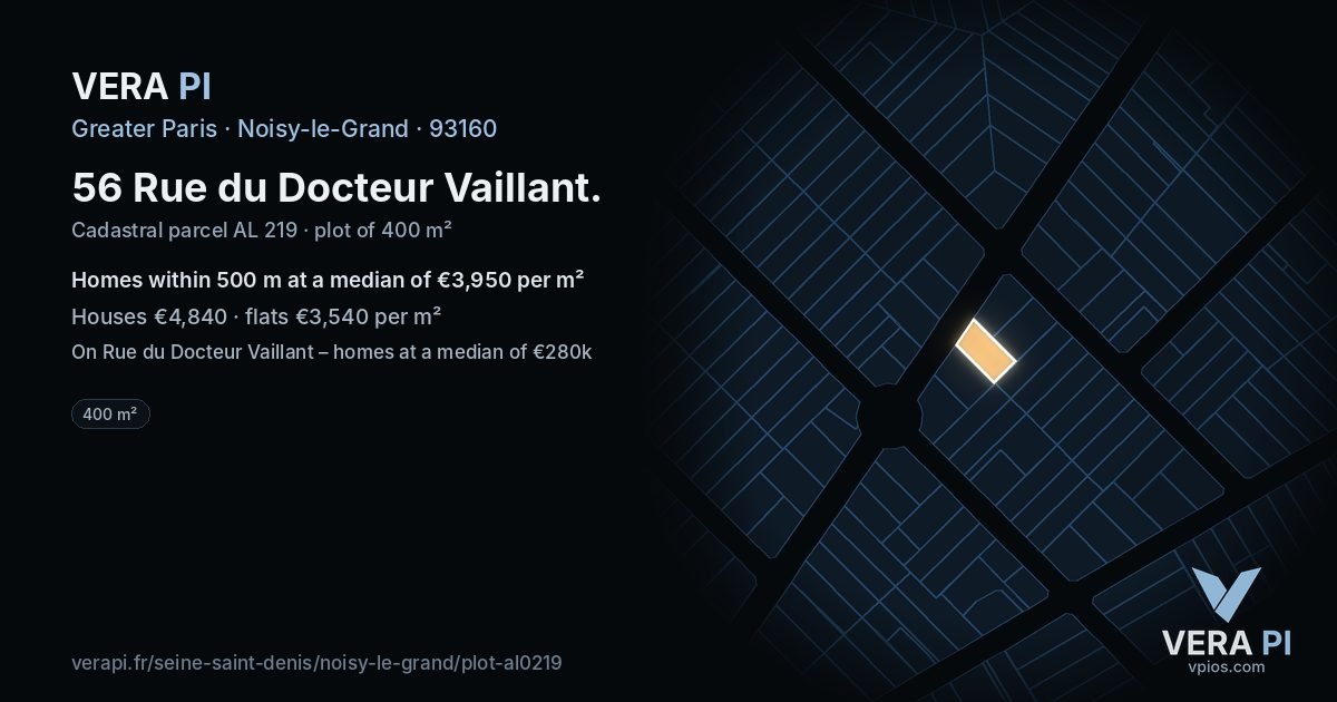 56 Rue du Docteur Vaillant, Noisy-le-Grand at night – the plot lit, the parcels around coloured by the prices near them
