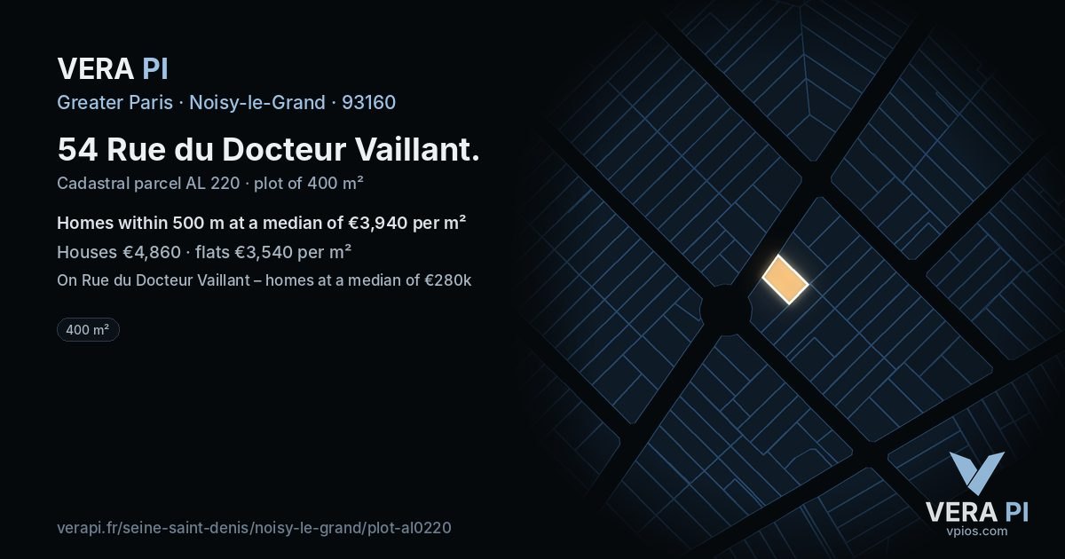 54 Rue du Docteur Vaillant, Noisy-le-Grand at night – the plot lit, the parcels around coloured by the prices near them