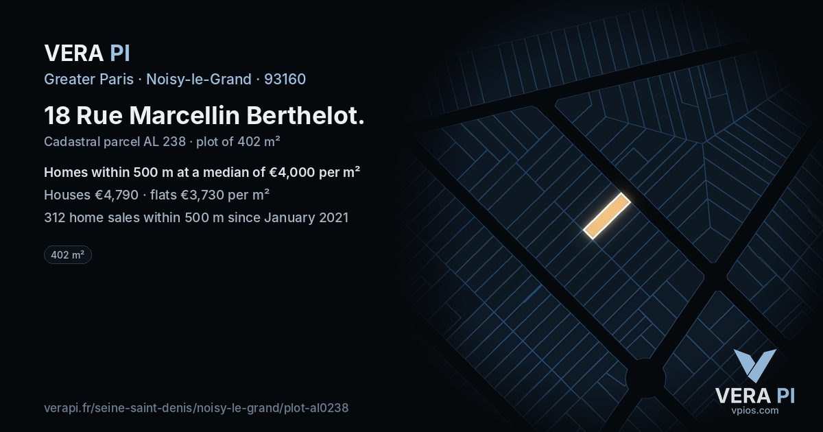18 Rue Marcellin Berthelot, Noisy-le-Grand at night – the plot lit, the parcels around coloured by the prices near them