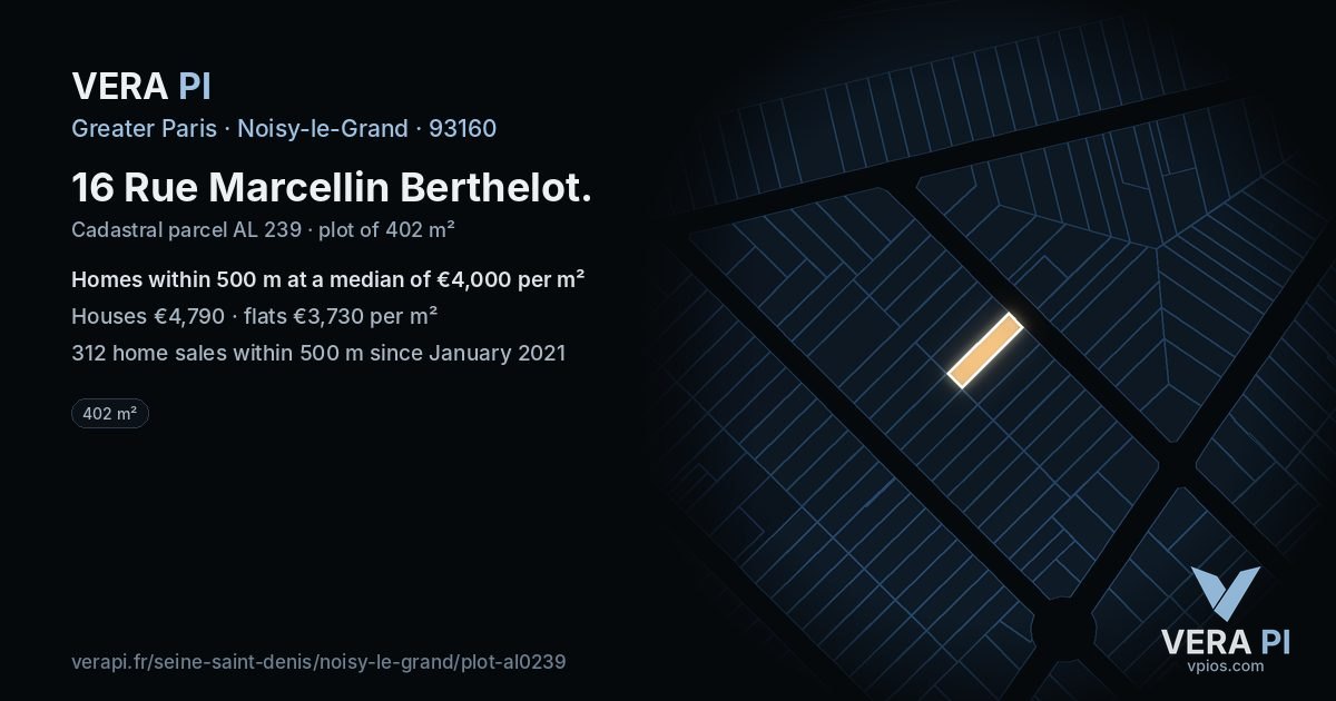 16 Rue Marcellin Berthelot, Noisy-le-Grand at night – the plot lit, the parcels around coloured by the prices near them