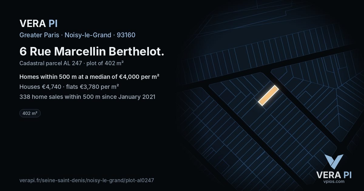 6 Rue Marcellin Berthelot, Noisy-le-Grand at night – the plot lit, the parcels around coloured by the prices near them