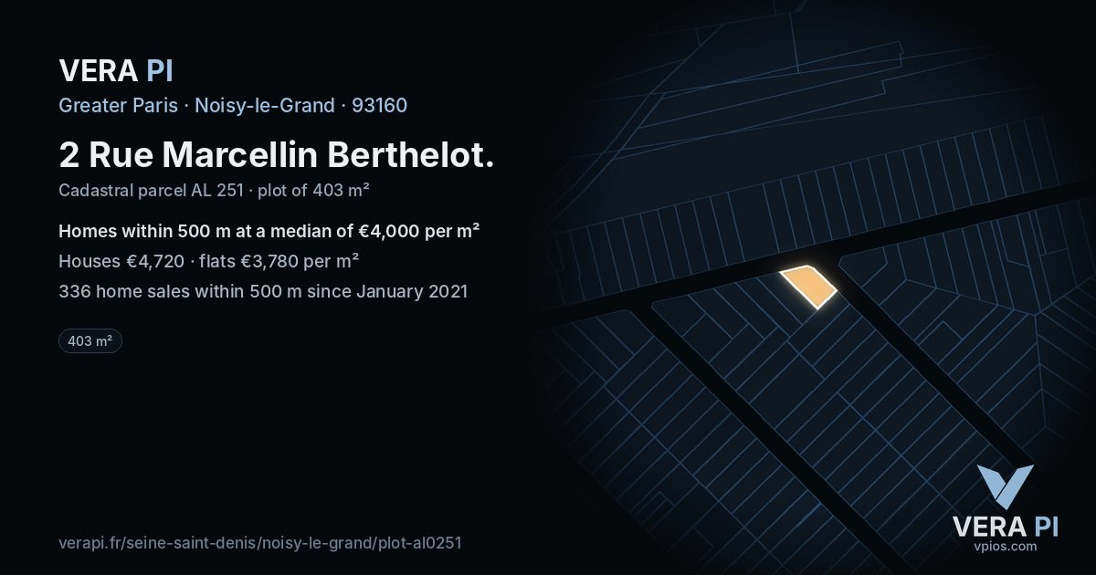 2 Rue Marcellin Berthelot, Noisy-le-Grand at night – the plot lit, the parcels around coloured by the prices near them