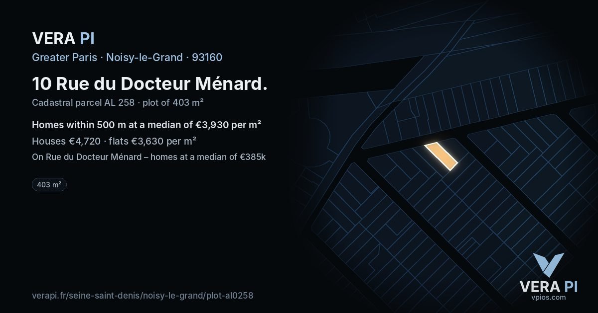10 Rue du Docteur Ménard, Noisy-le-Grand at night – the plot lit, the parcels around coloured by the prices near them