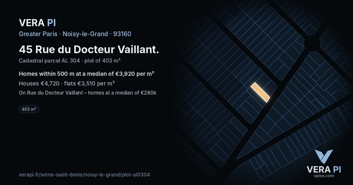 45 Rue du Docteur Vaillant, Noisy-le-Grand at night – the plot lit, the parcels around coloured by the prices near them