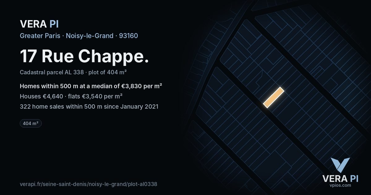 17 Rue Chappe, Noisy-le-Grand at night – the plot lit, the parcels around coloured by the prices near them