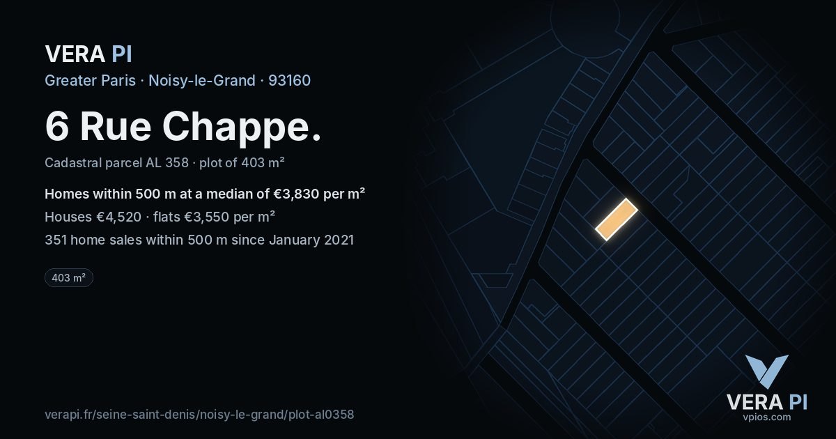 6 Rue Chappe, Noisy-le-Grand at night – the plot lit, the parcels around coloured by the prices near them