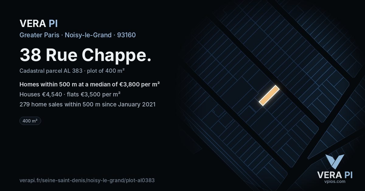 38 Rue Chappe, Noisy-le-Grand at night – the plot lit, the parcels around coloured by the prices near them