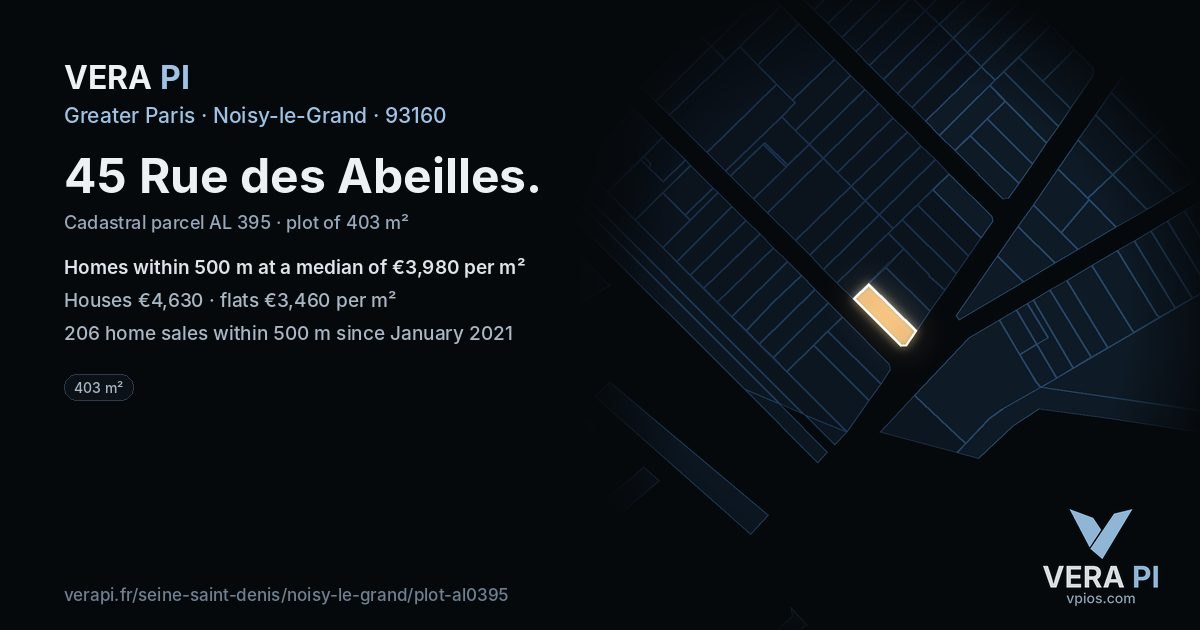 45 Rue des Abeilles, Noisy-le-Grand at night – the plot lit, the parcels around coloured by the prices near them