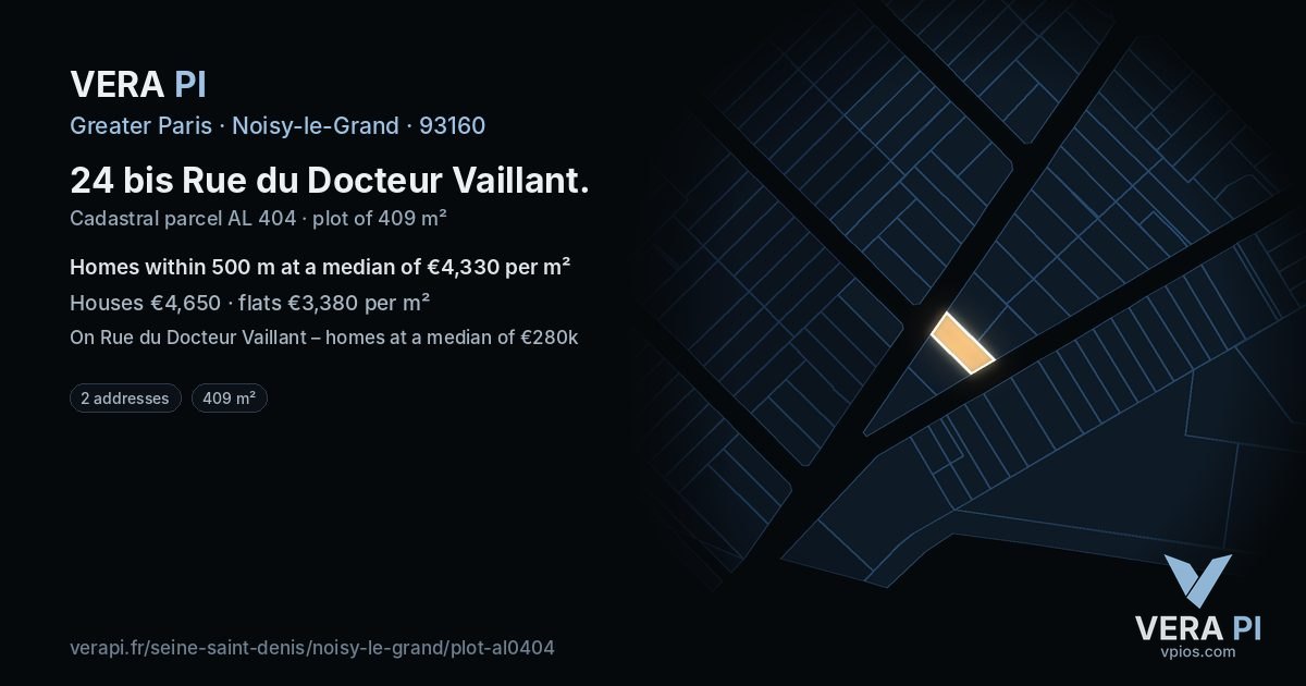 24 bis Rue du Docteur Vaillant, Noisy-le-Grand at night – the plot lit, the parcels around coloured by the prices near them