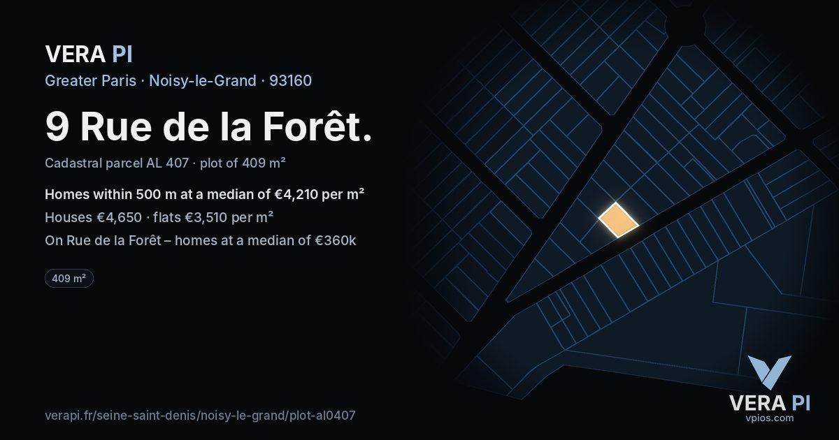 9 Rue de la Forêt, Noisy-le-Grand at night – the plot lit, the parcels around coloured by the prices near them
