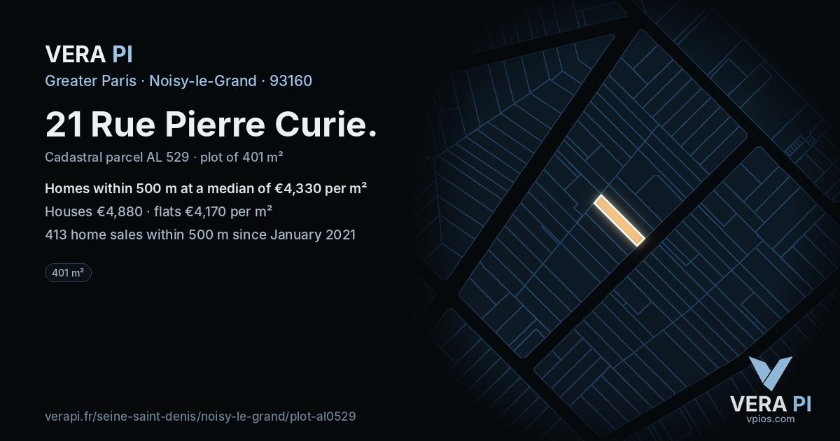21 Rue Pierre Curie, Noisy-le-Grand at night – the plot lit, the parcels around coloured by the prices near them