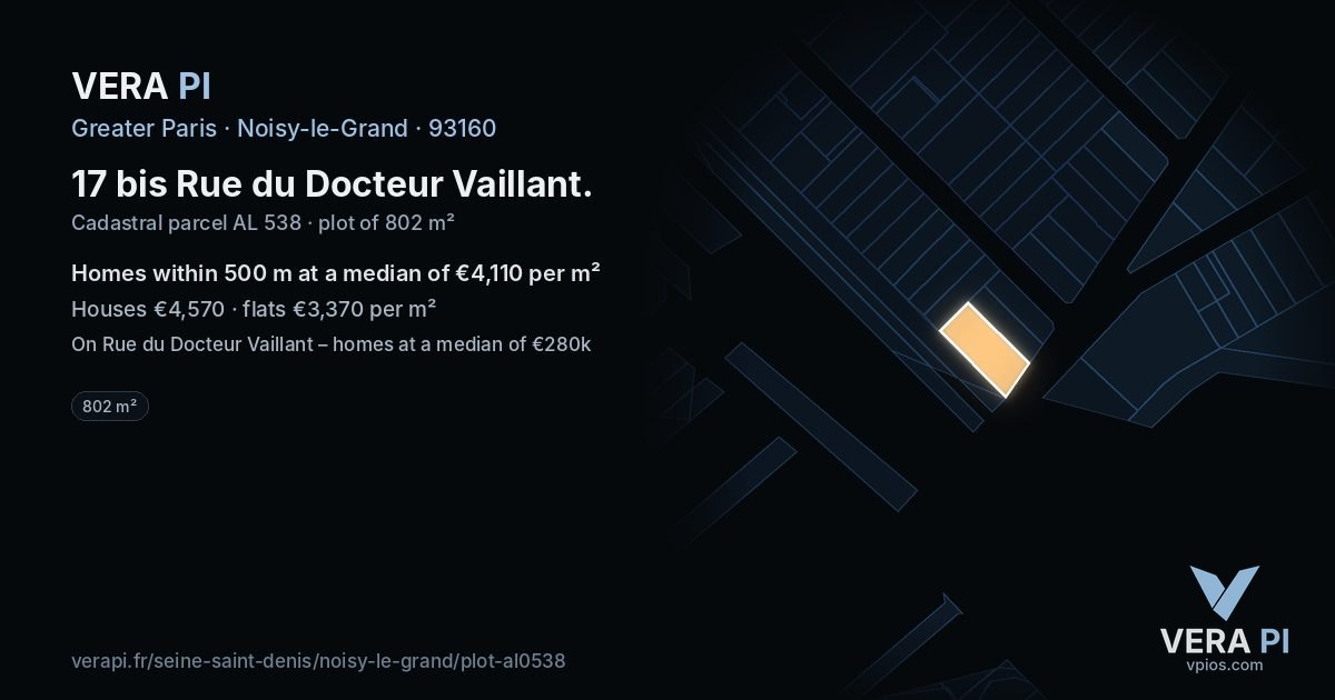 17 bis Rue du Docteur Vaillant, Noisy-le-Grand at night – the plot lit, the parcels around coloured by the prices near them