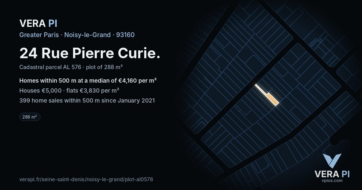 24 Rue Pierre Curie, Noisy-le-Grand at night – the plot lit, the parcels around coloured by the prices near them
