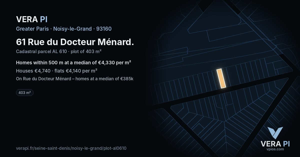61 Rue du Docteur Ménard, Noisy-le-Grand at night – the plot lit, the parcels around coloured by the prices near them