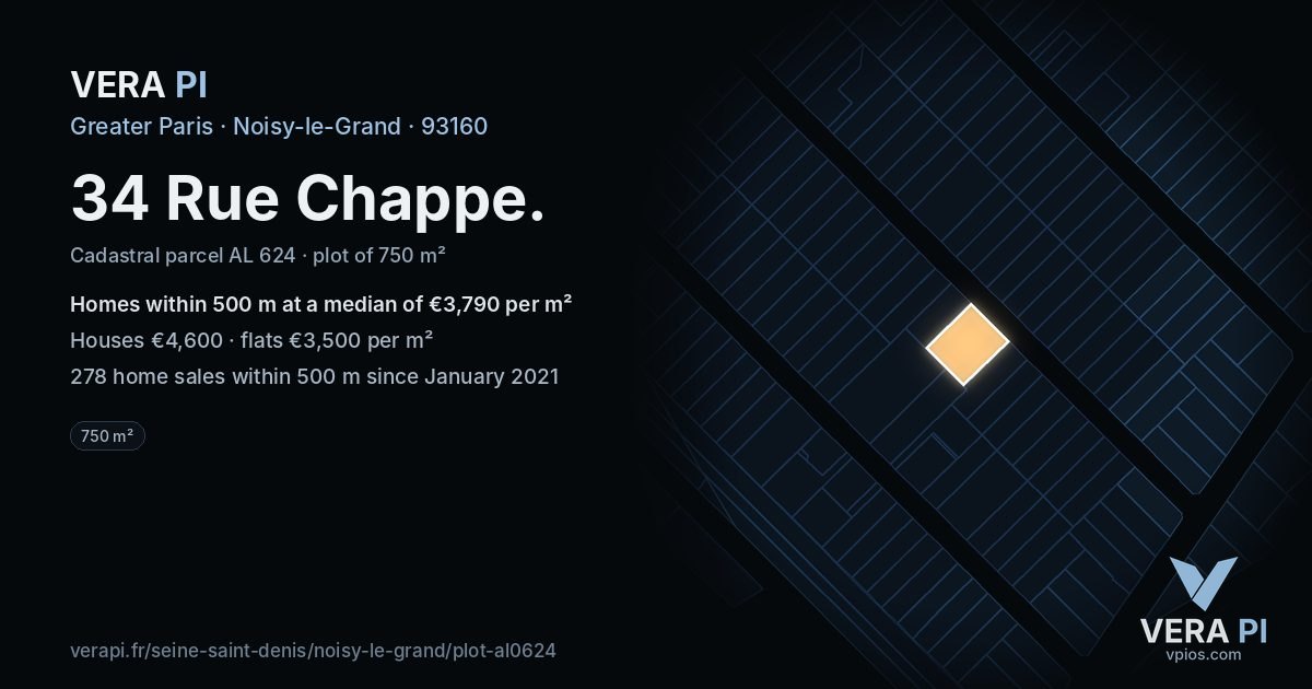 34 Rue Chappe, Noisy-le-Grand at night – the plot lit, the parcels around coloured by the prices near them