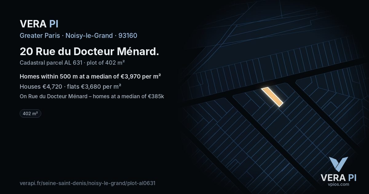 20 Rue du Docteur Ménard, Noisy-le-Grand at night – the plot lit, the parcels around coloured by the prices near them