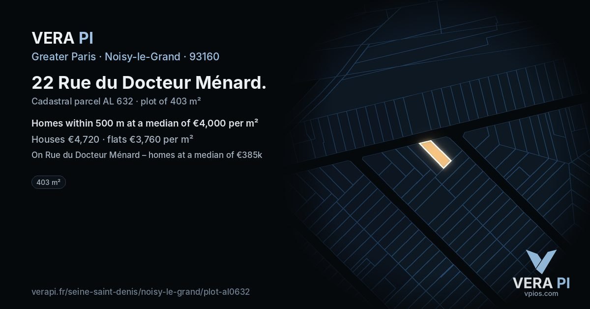 22 Rue du Docteur Ménard, Noisy-le-Grand at night – the plot lit, the parcels around coloured by the prices near them