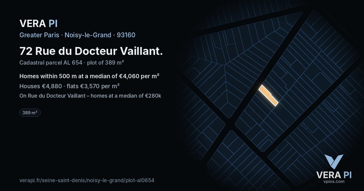 72 Rue du Docteur Vaillant, Noisy-le-Grand at night – the plot lit, the parcels around coloured by the prices near them