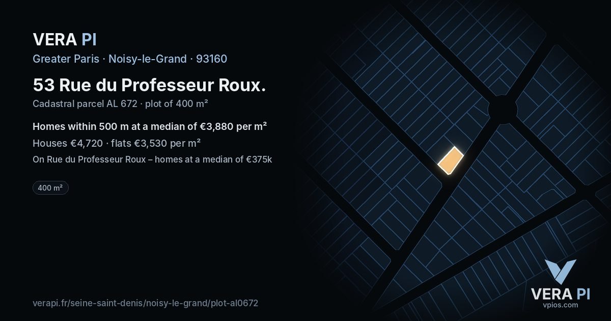 53 Rue du Professeur Roux, Noisy-le-Grand at night – the plot lit, the parcels around coloured by the prices near them