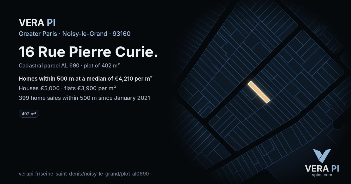 16 Rue Pierre Curie, Noisy-le-Grand at night – the plot lit, the parcels around coloured by the prices near them