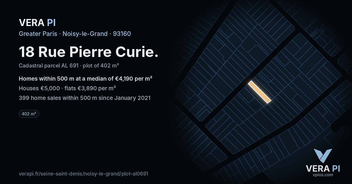 18 Rue Pierre Curie, Noisy-le-Grand at night – the plot lit, the parcels around coloured by the prices near them