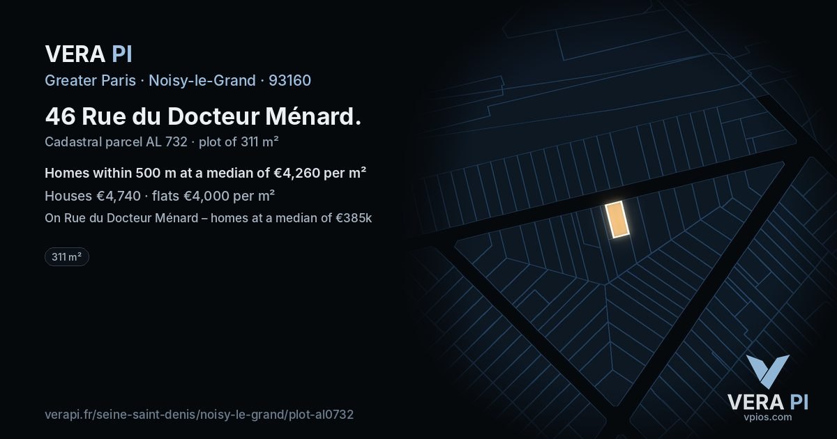 46 Rue du Docteur Ménard, Noisy-le-Grand at night – the plot lit, the parcels around coloured by the prices near them