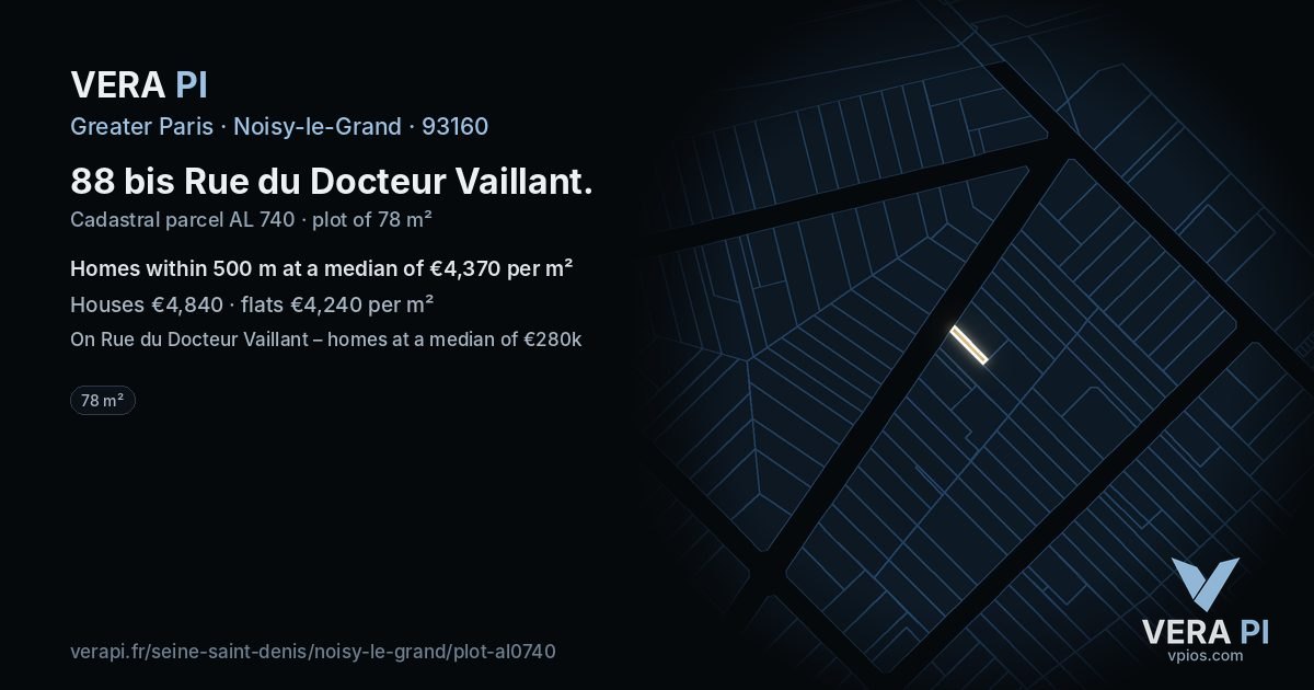 88 bis Rue du Docteur Vaillant, Noisy-le-Grand at night – the plot lit, the parcels around coloured by the prices near them