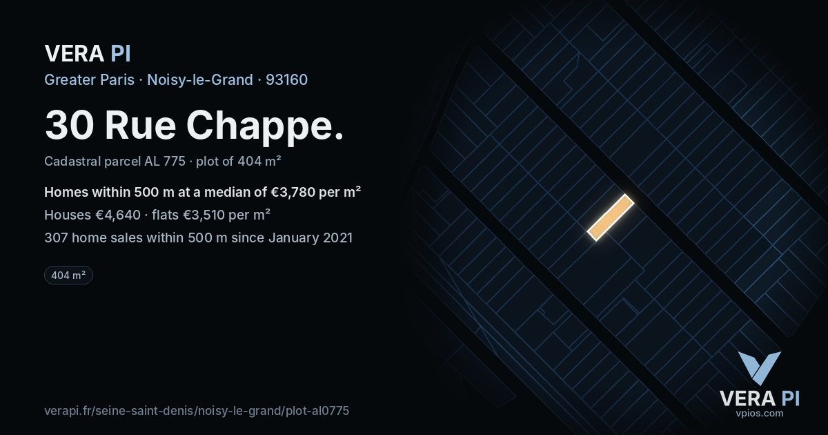 30 Rue Chappe, Noisy-le-Grand at night – the plot lit, the parcels around coloured by the prices near them